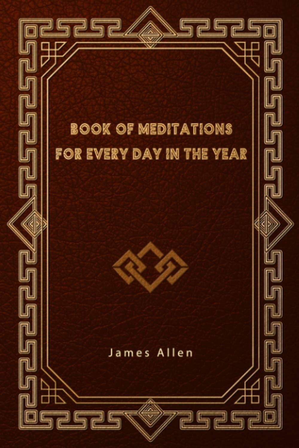 Book of Meditations for Every Day in the Year