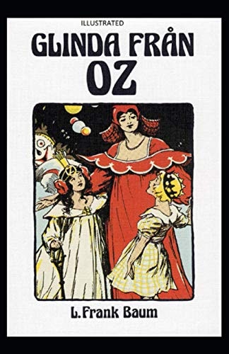 Glinda of Oz Illustrated