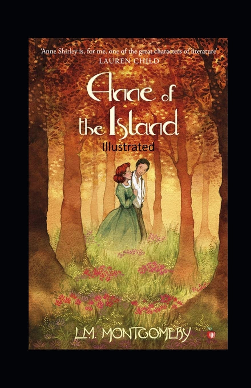 Anne of the Island Illustrated
