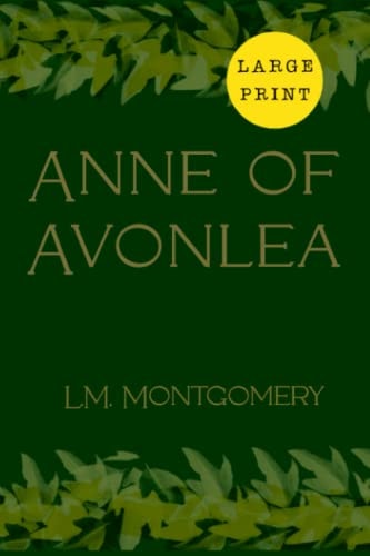 Anne Of Avonlea Large Print