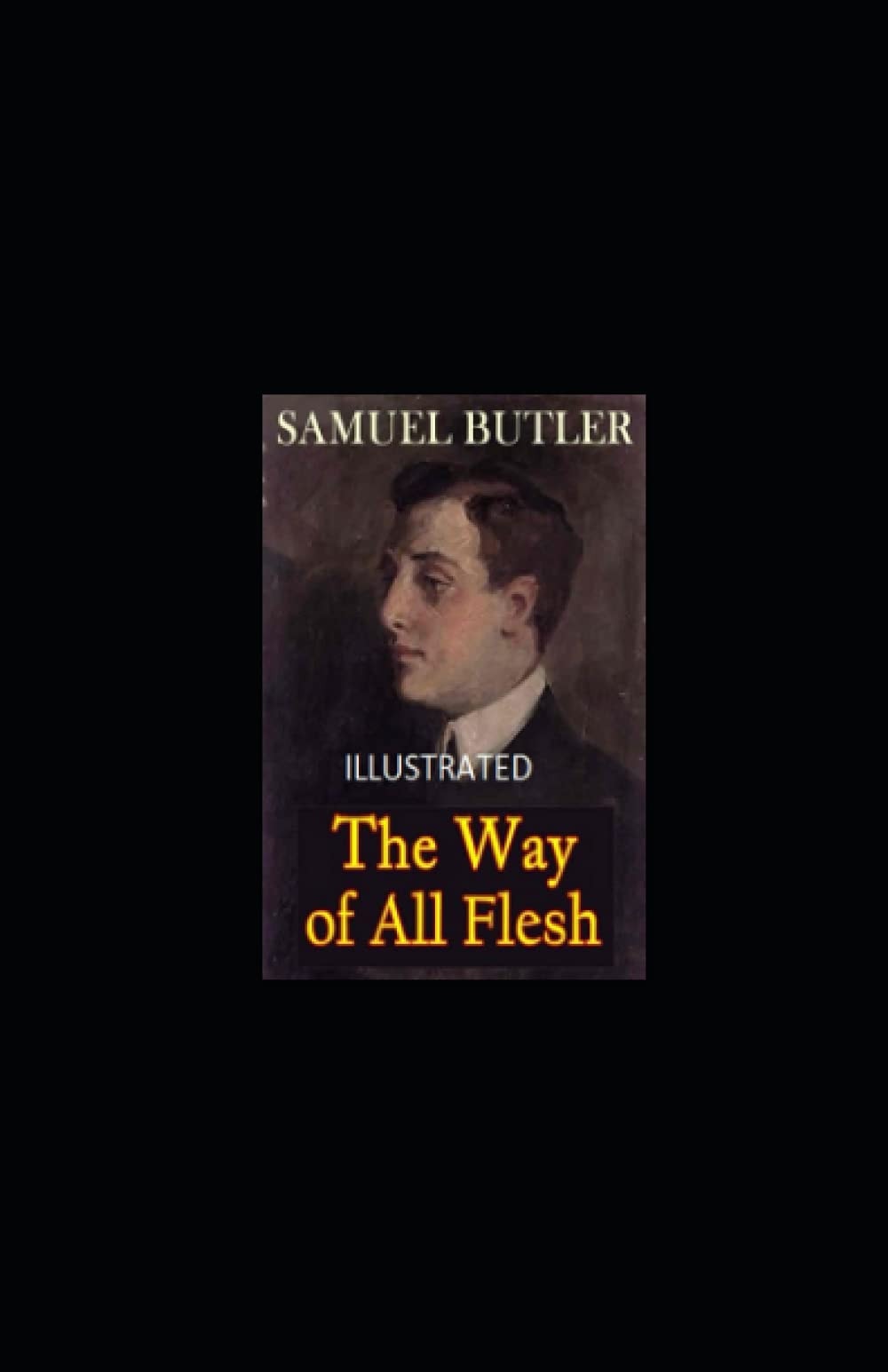 The Way of All Flesh Illustrated