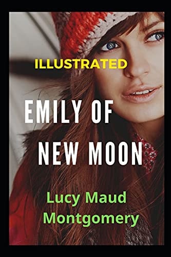 Emily of New Moon Illustrated