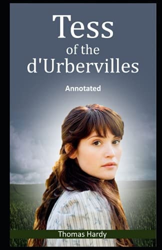 Tess of the D'Urbervilles Annotated
