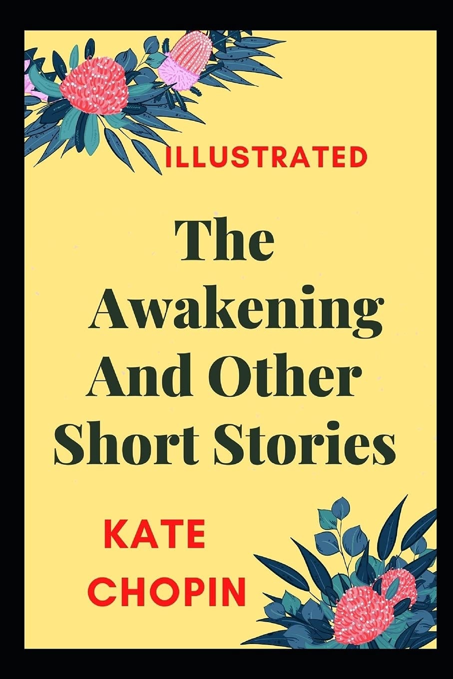 The Awakening and Other Short Stories Illustrated