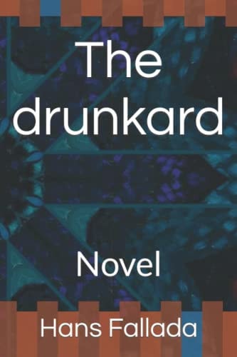 The Drunkard Novel