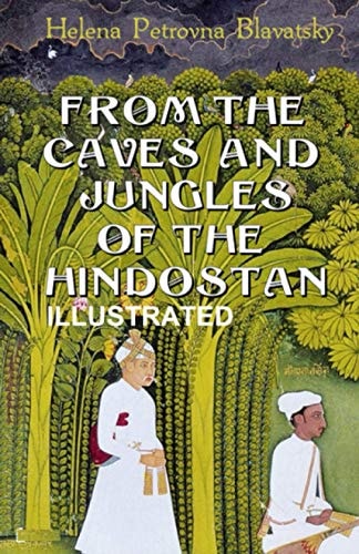 From the Caves and Jungles of the Hindostan