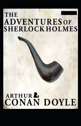 The Adventures of Sherlock Holmes(Sherlock Holmes #9) Annotated