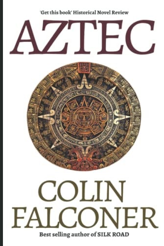 Aztec The Story of Cortes and la Malinche