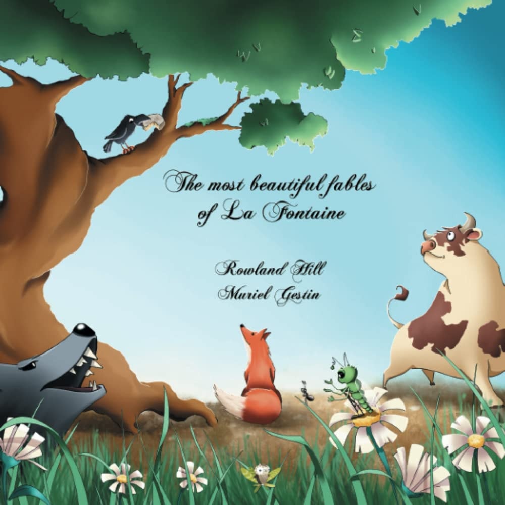 The most beautiful fables of La Fontaine (The fables of La Fontaine)