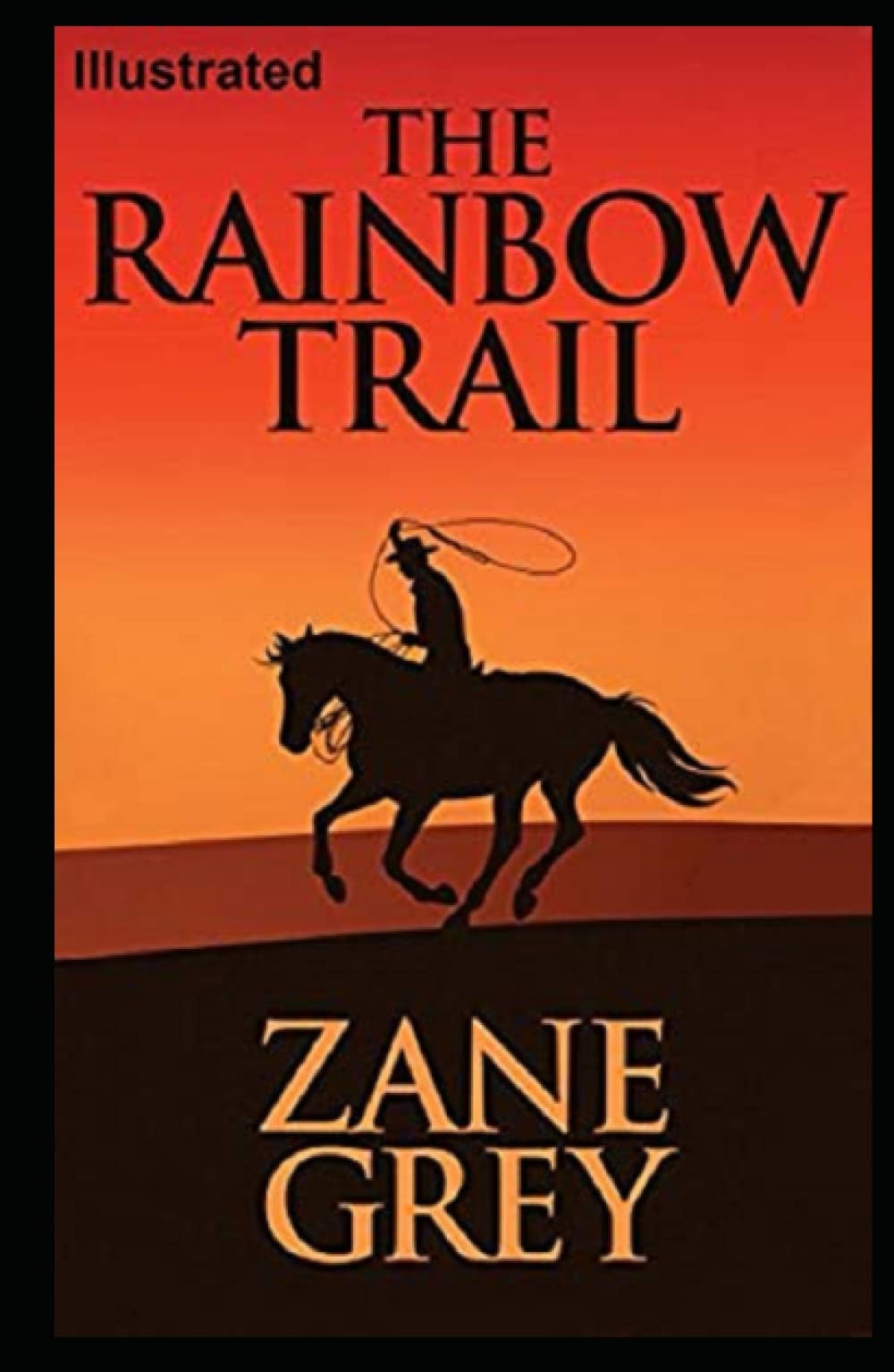 The Rainbow Trail Illustrated