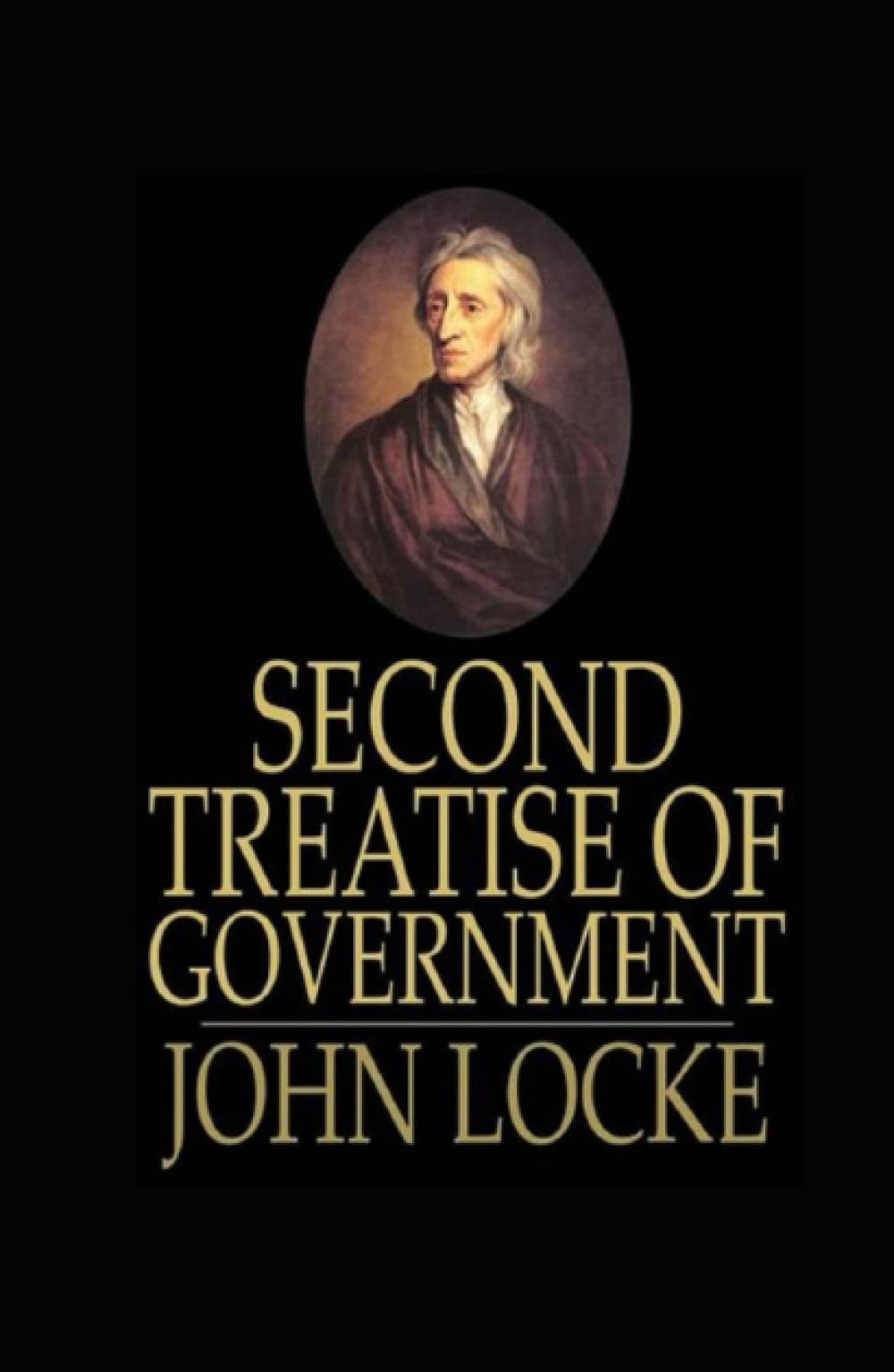 Second Treatise on Civil Government Book by John Locke:(Annotated Edition)