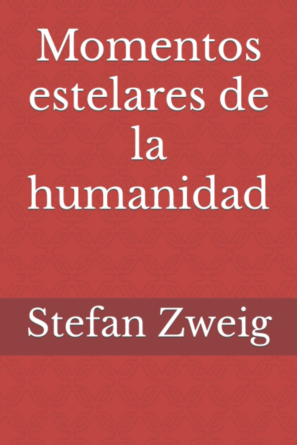 Momentos Estelares de la Humanidad