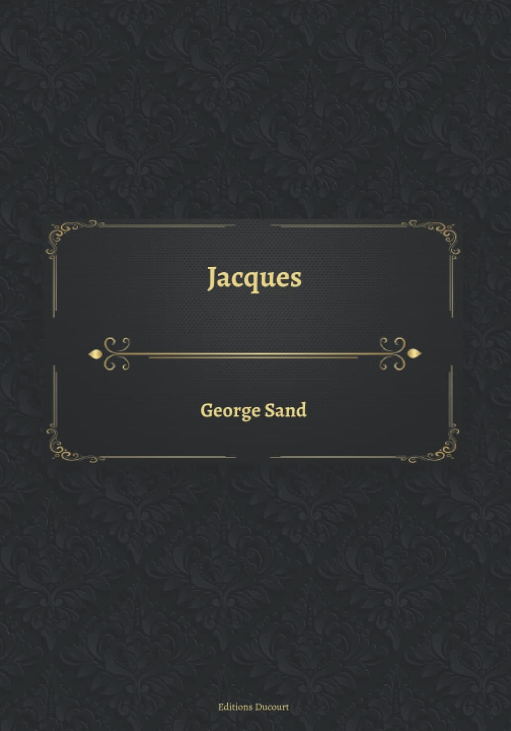Jacques (French Edition)