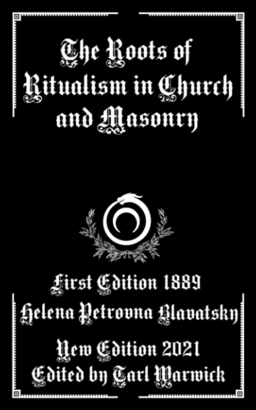 The Roots of Ritualism in Church and Masonry