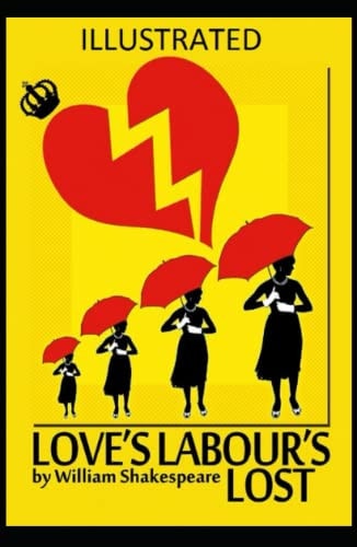Love's Labour's Lost Illustrated