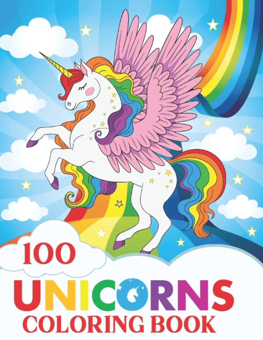 100 Unicorns Coloring Book: Coloring Book for Kids Ages 4-8