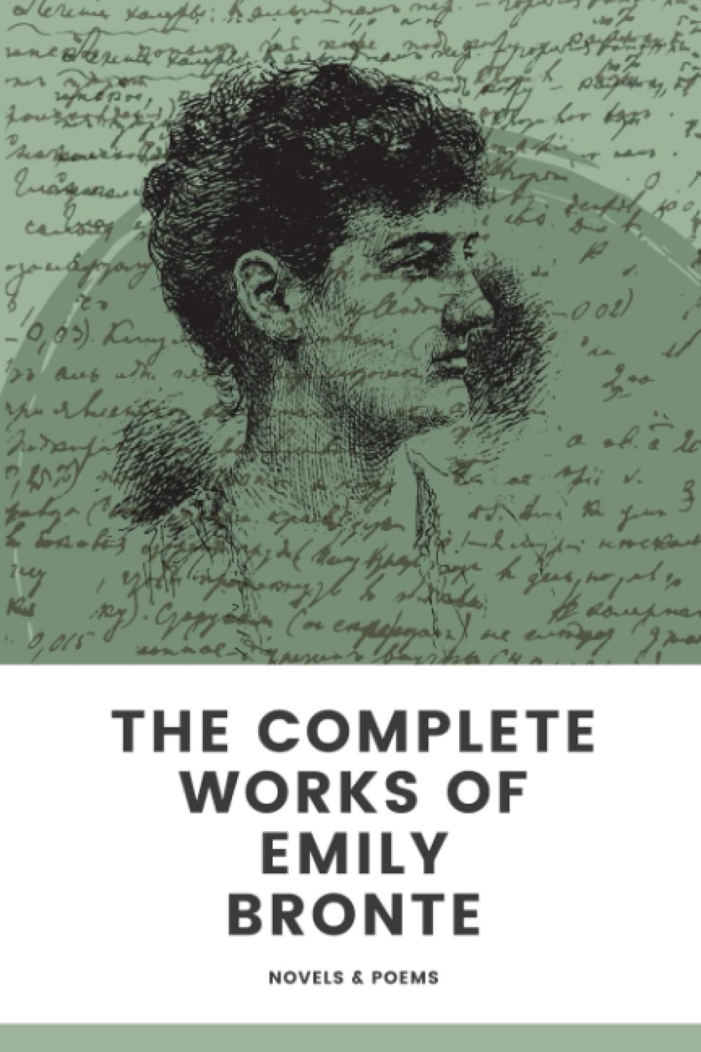 The Complete Works of Emily Bronte: In One Volume