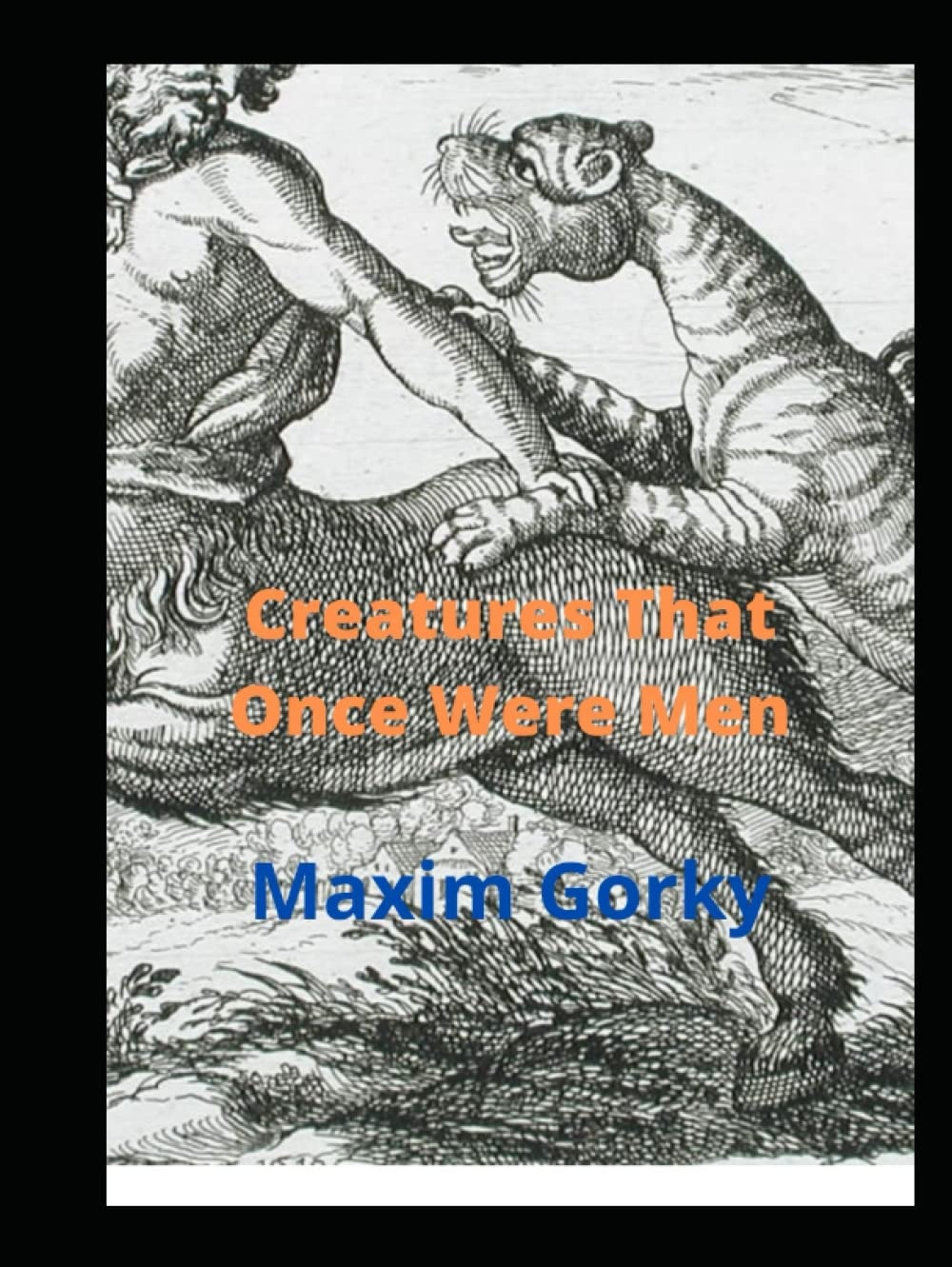 Creatures That Once Were Men