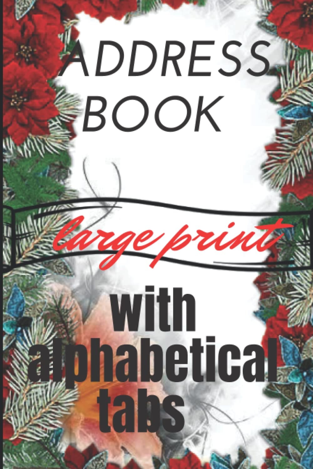 Address Book Large Print with Alfabetical Tabs Large Print Address Book for Seniors and Women - Record Birthday, AlphabetiTacal Tab Addresses Book Alphabetical ,easy and Beautiful