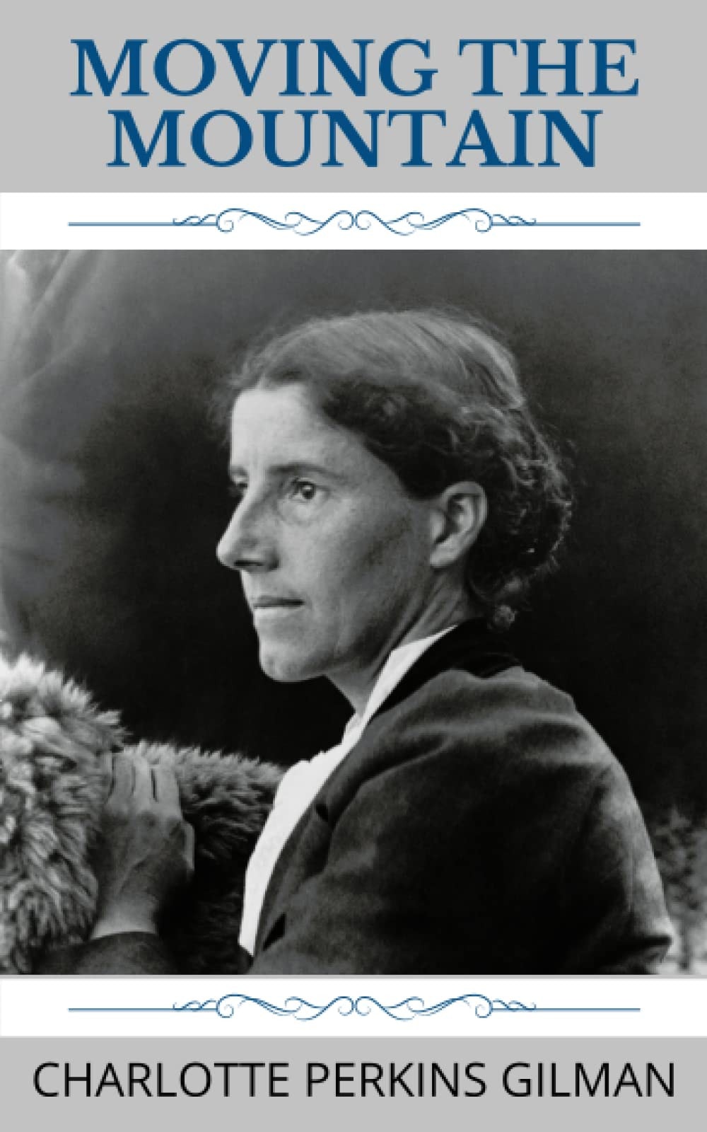 Moving The Mountain: Classic 1911 Utopian Novel