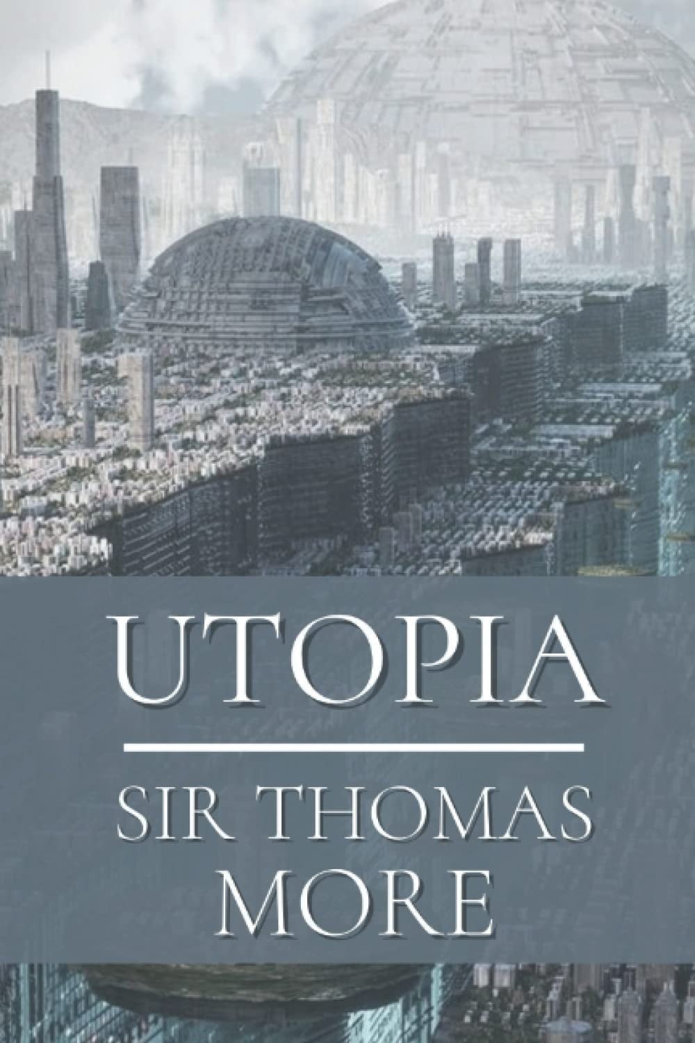 Utopia: Original Classics and Annotated