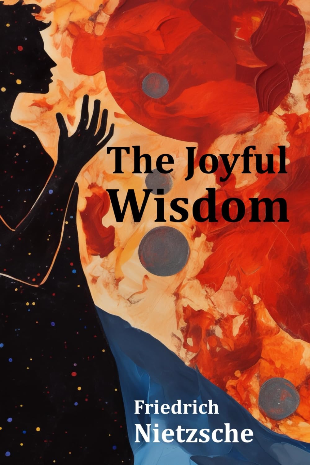 The Joyful Wisdom La Gaya Scienza