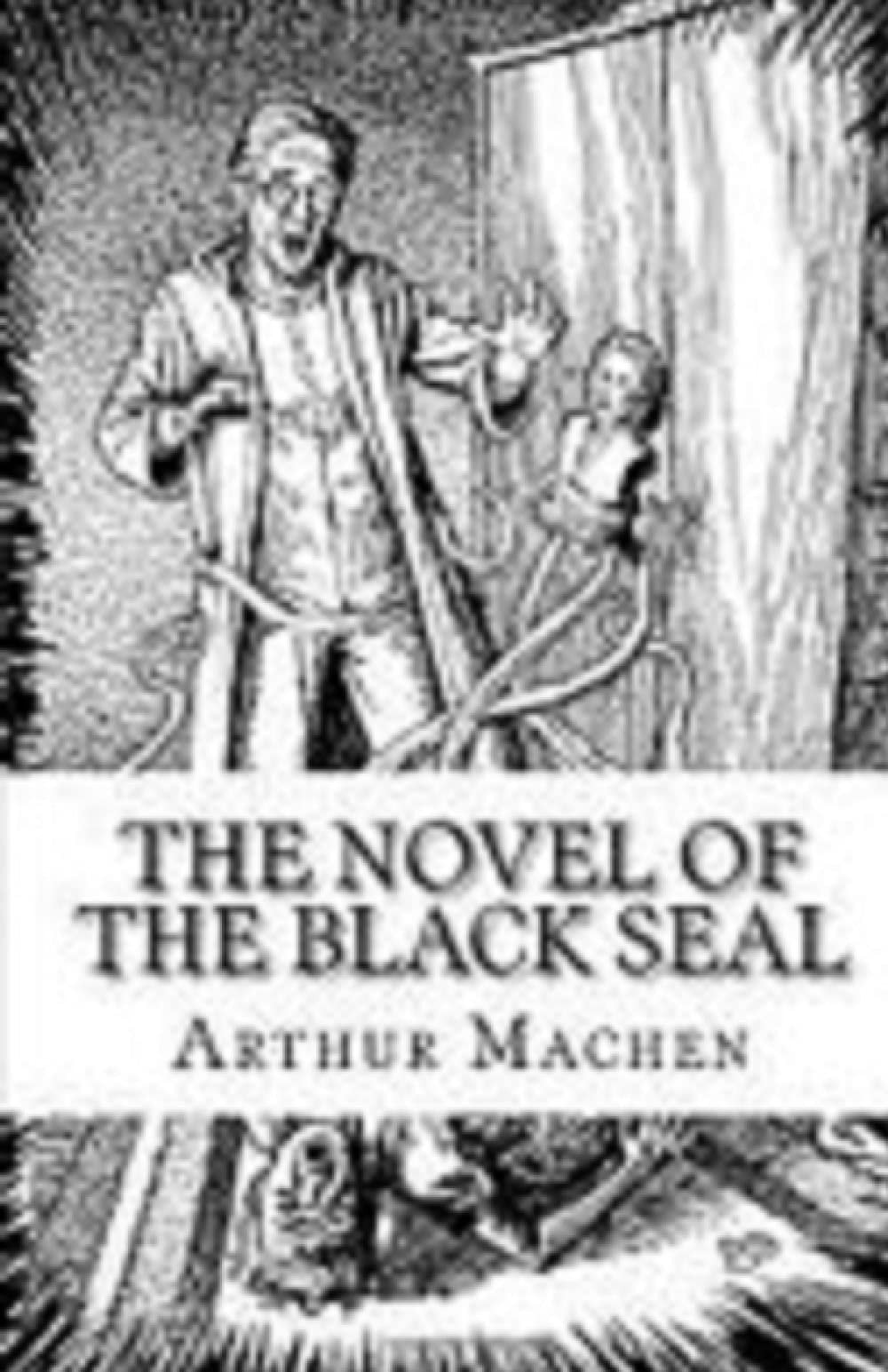 The Novel of the Black Seal Illustrated