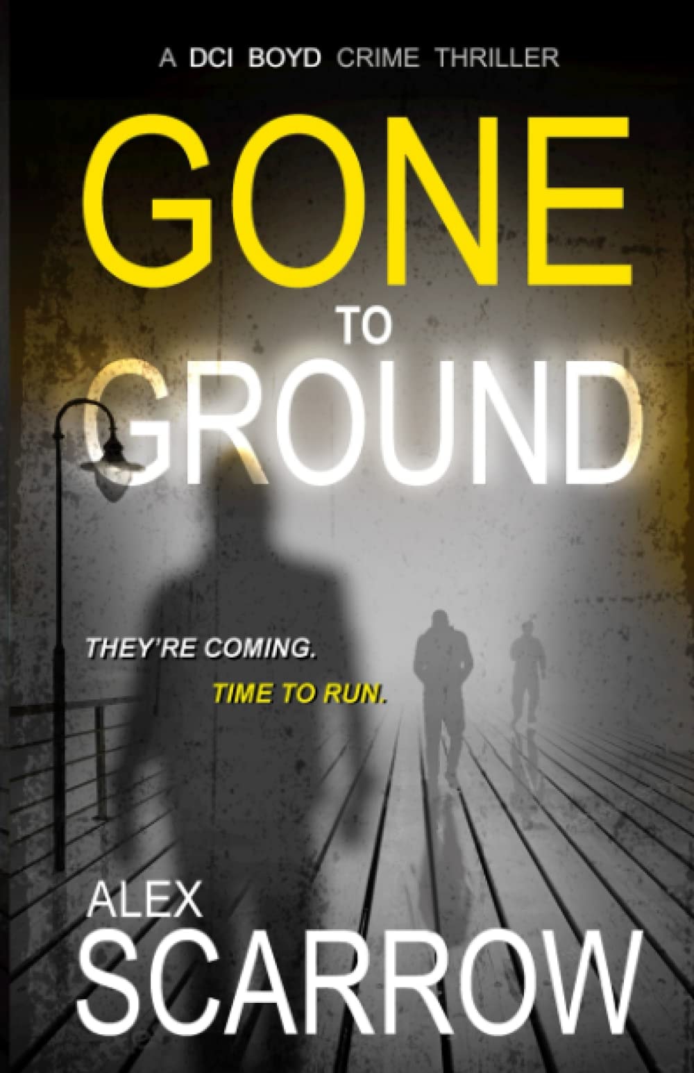 Gone to Ground