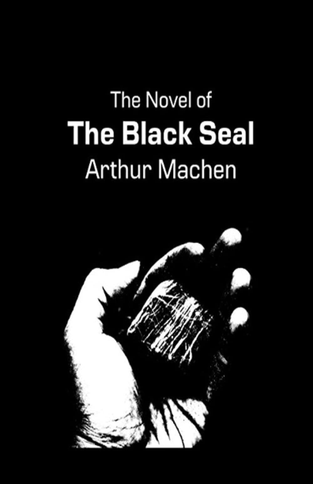 The Novel Of The Black Seal