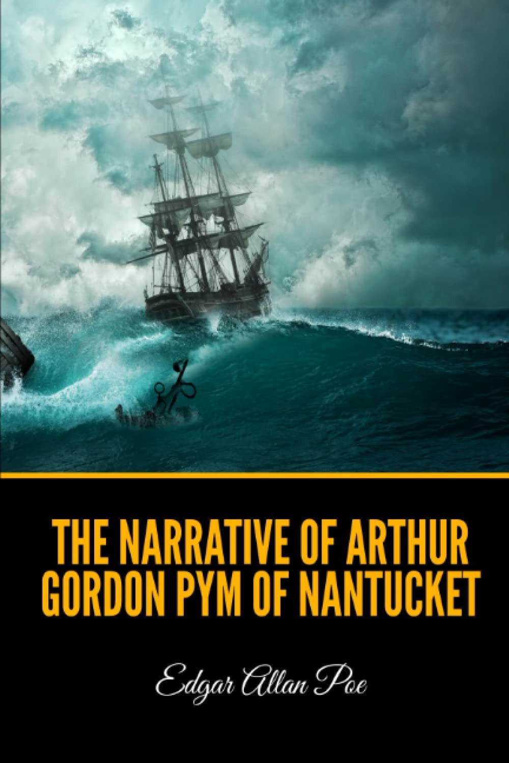 The Narrative of Arthur Gordon Pym of Nantucket