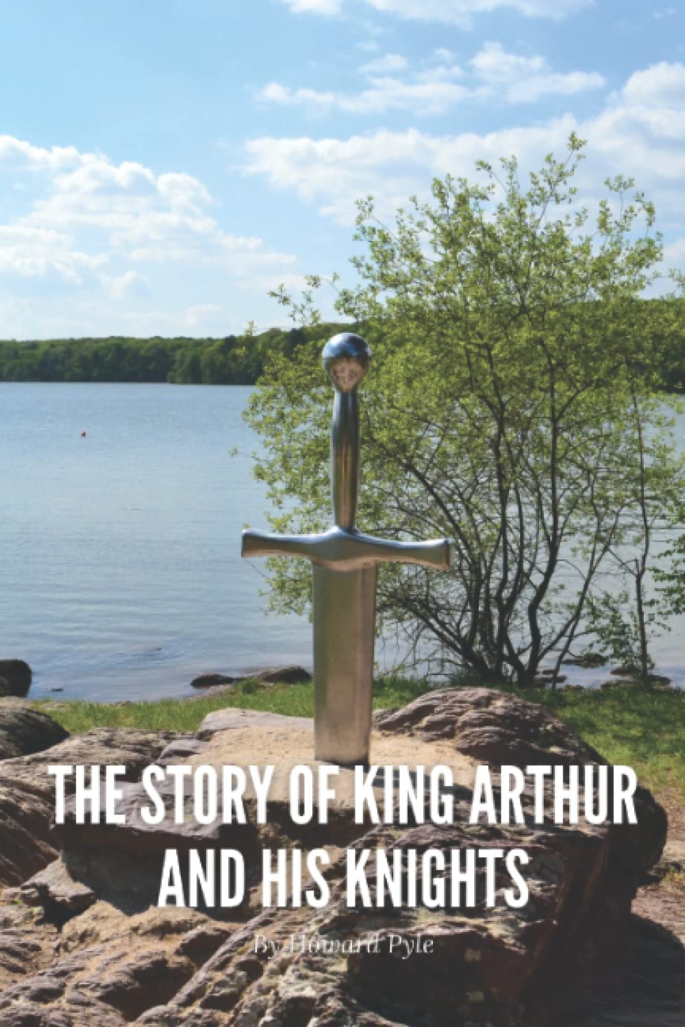 The Story of King Arthur (Annotated): Howard Pyle Epic Classic (Annotated)