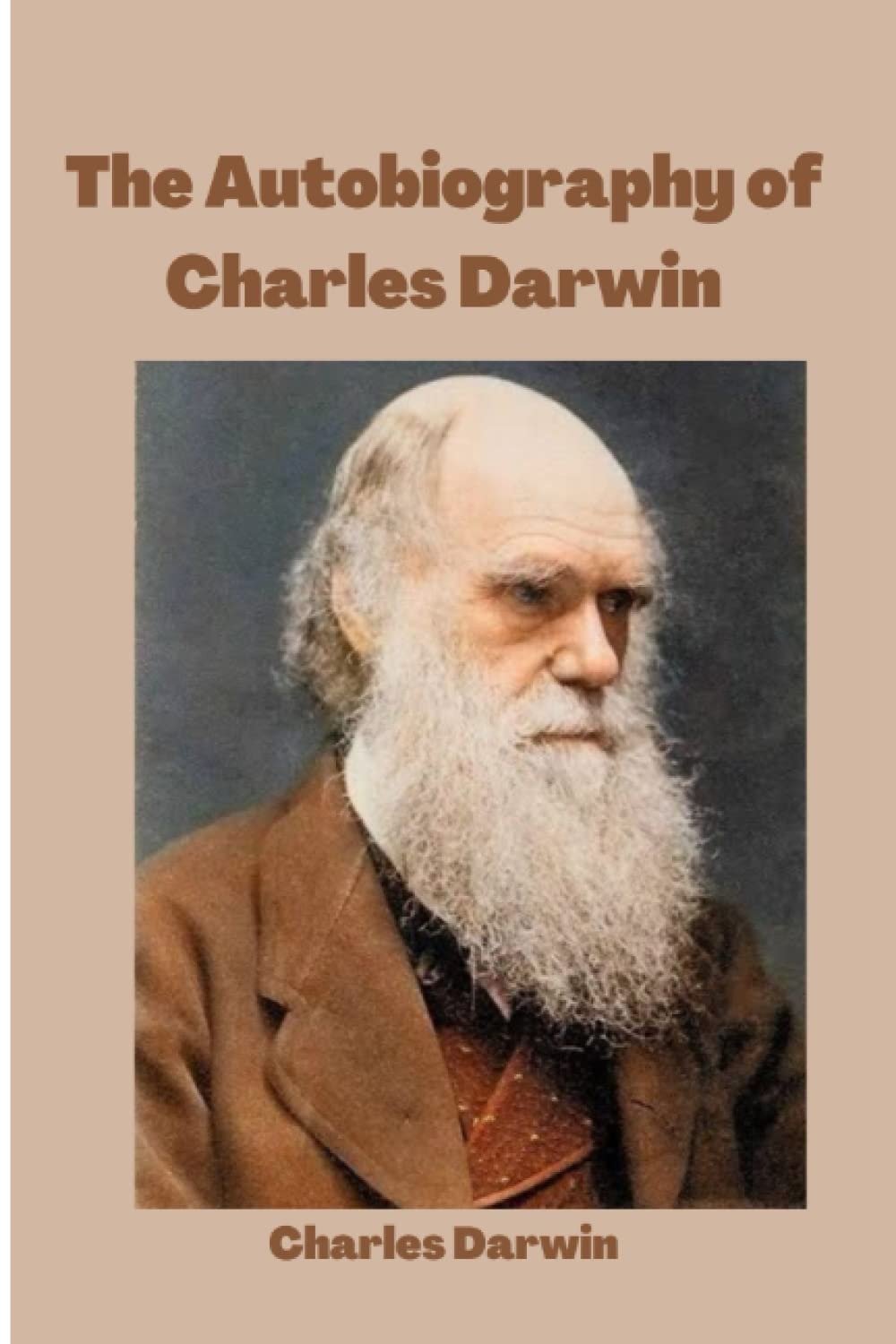 The Autobiography of Charles Darwin