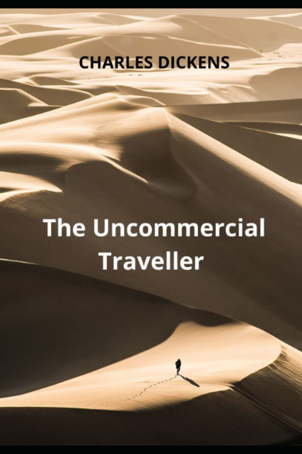 The Uncommercial Traveller