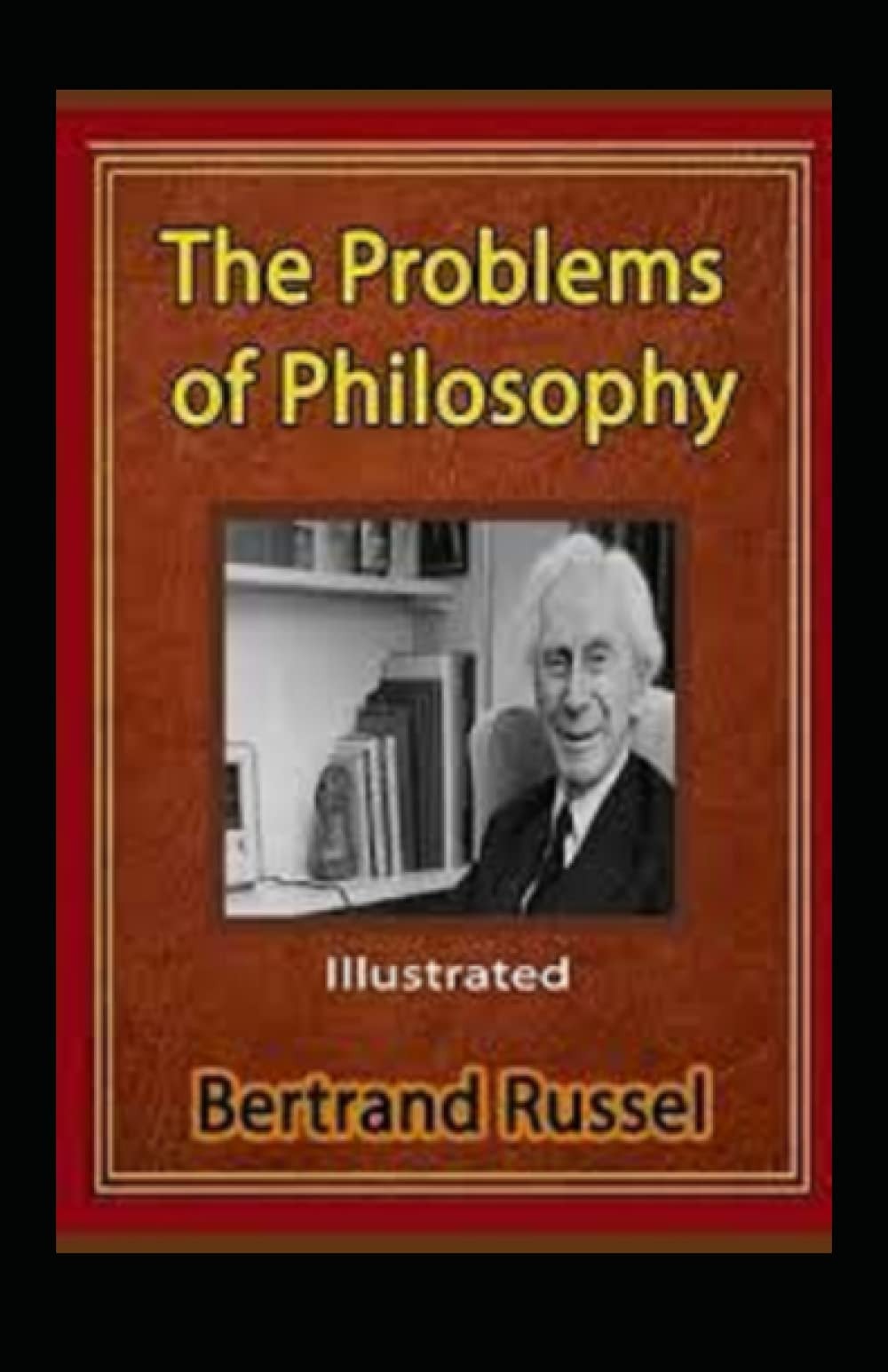 The Problems of Philosophy Illustrated