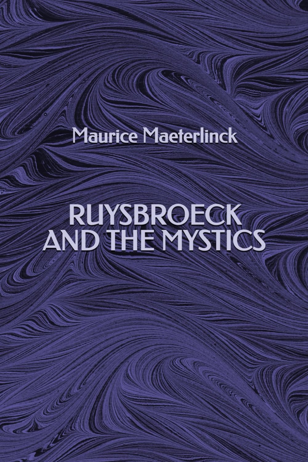 Ruysbroeck and the Mystics