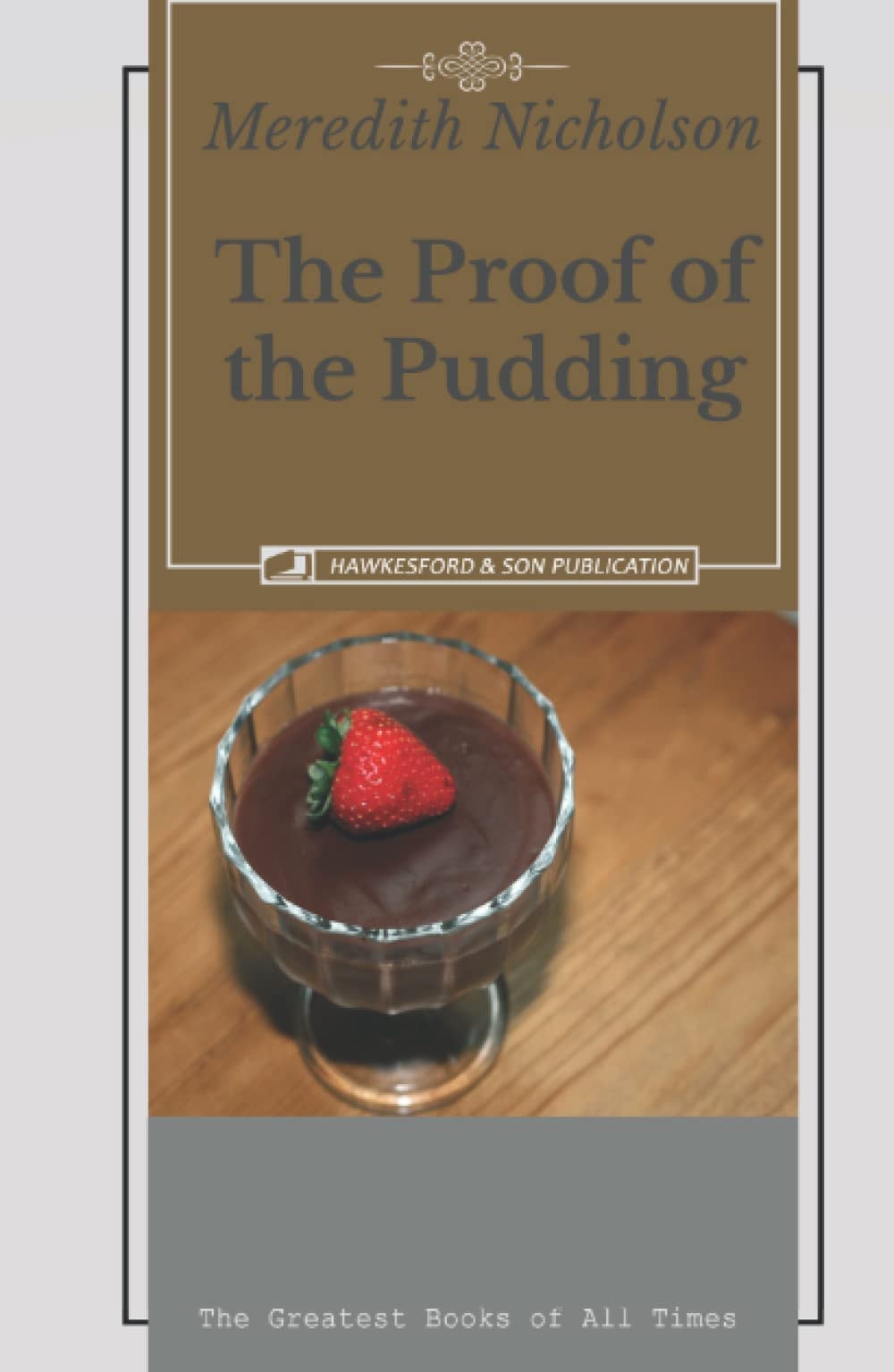 The Proof of the Pudding