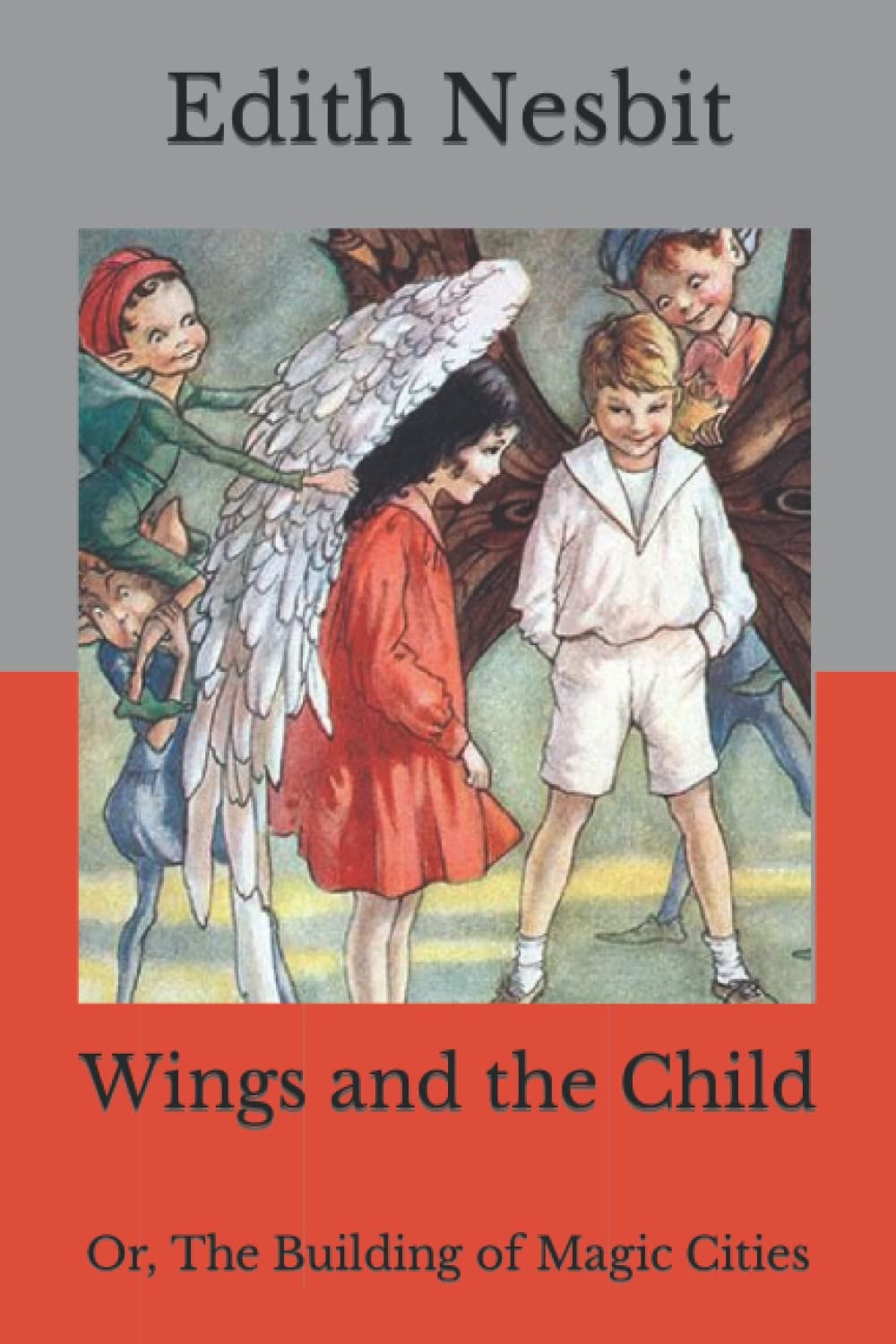Wings and the Child: Or, The Building of Magic Cities