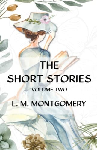 The Short Stories: Volume Two (Annotated)