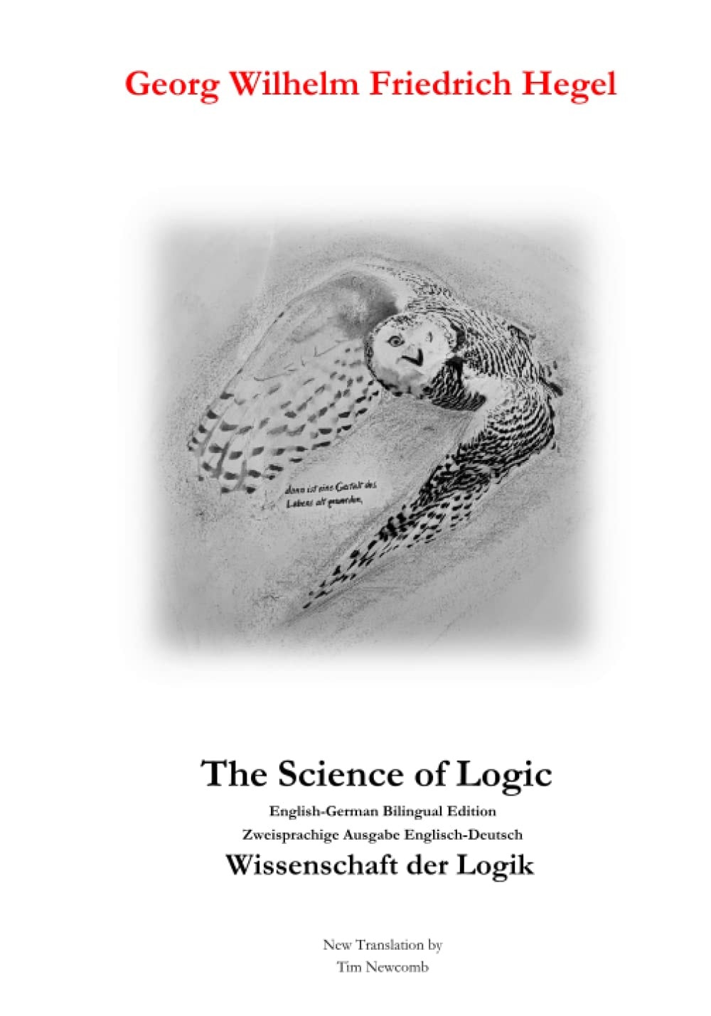 The Science of Logic (Wissenschaft der Logik): Bilingual English & German Edition