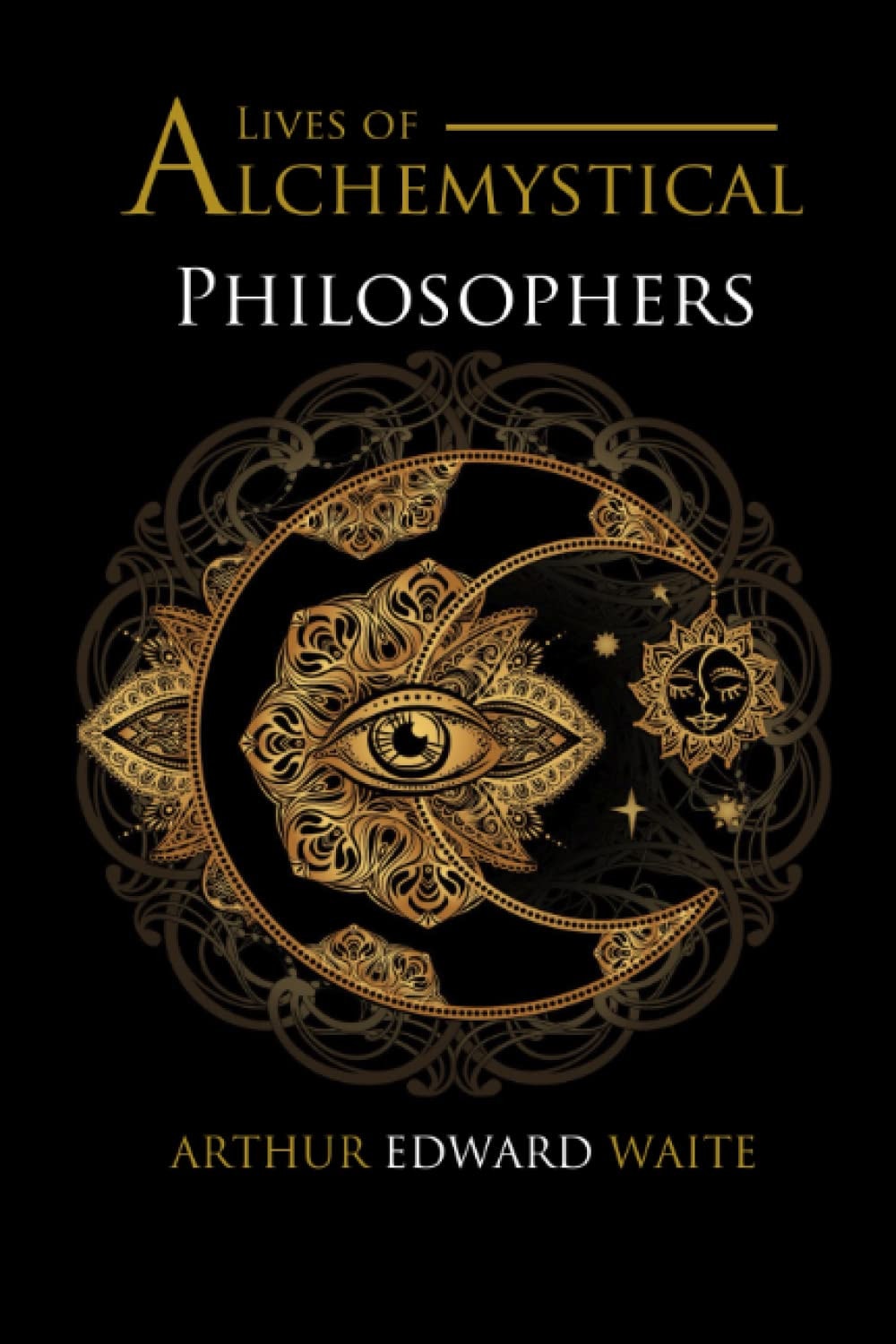 Lives of Alchemystical Philosophers