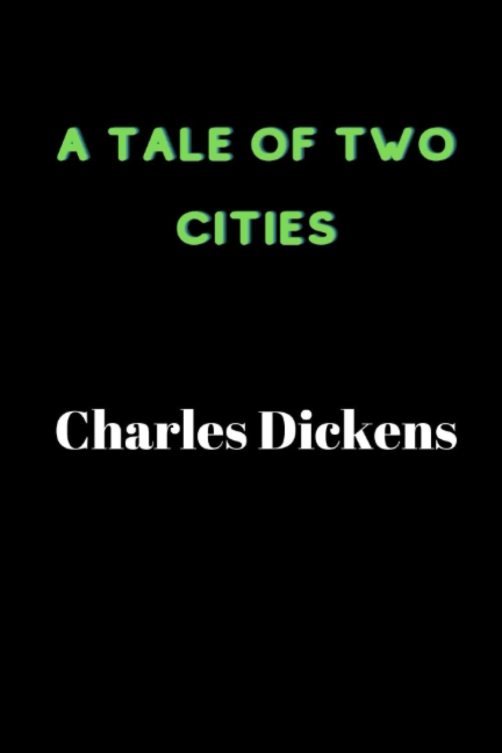 A Tale of Two Cities by Charles Dickens