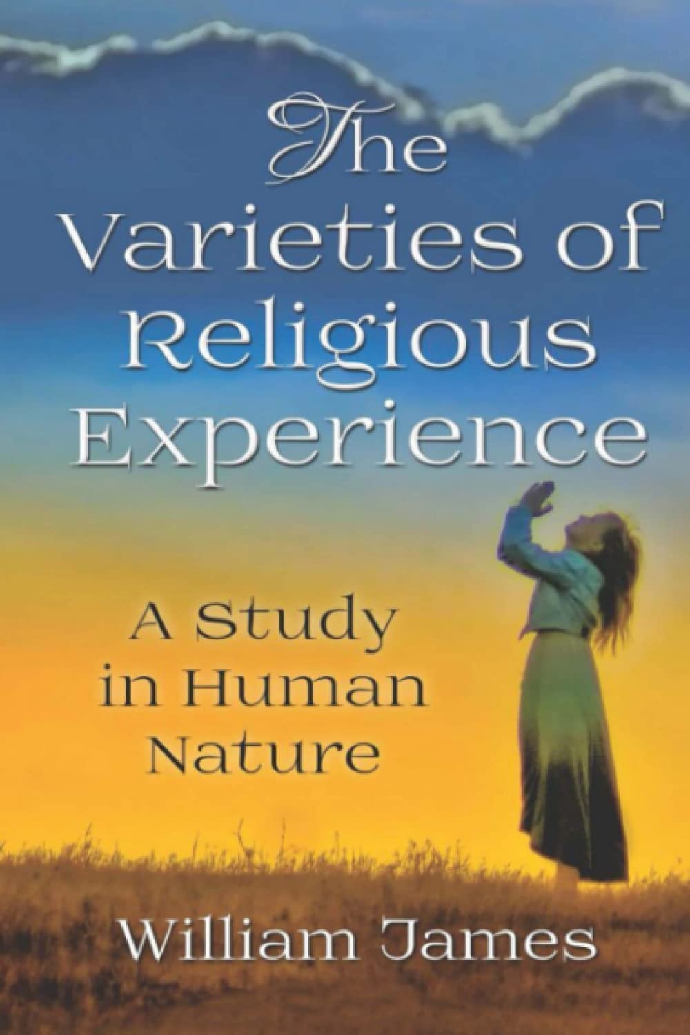 The Varieties of Religious Experience