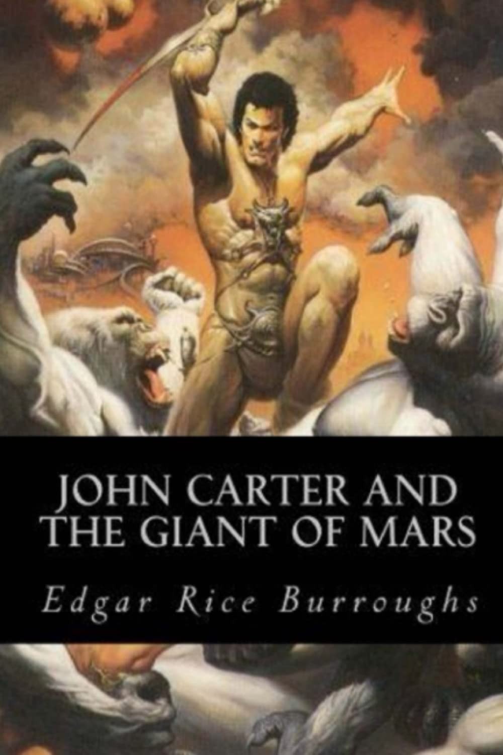 John Carter and the Giant of Mars ( Annotated )