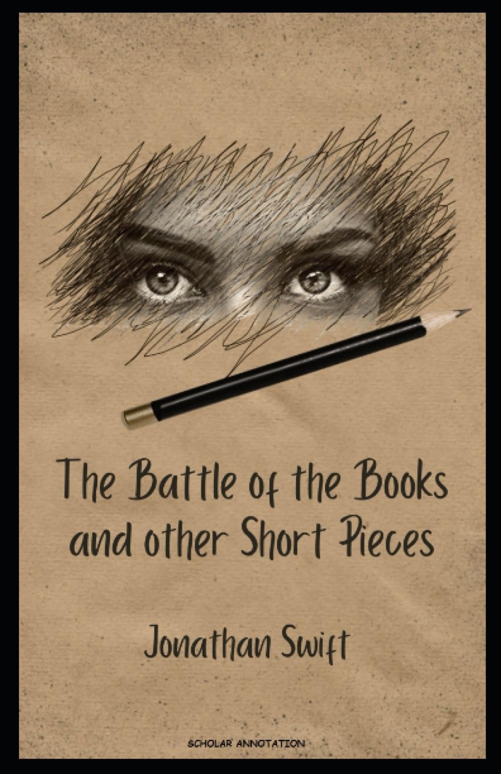The Battle of the Books and Other Short Pieces