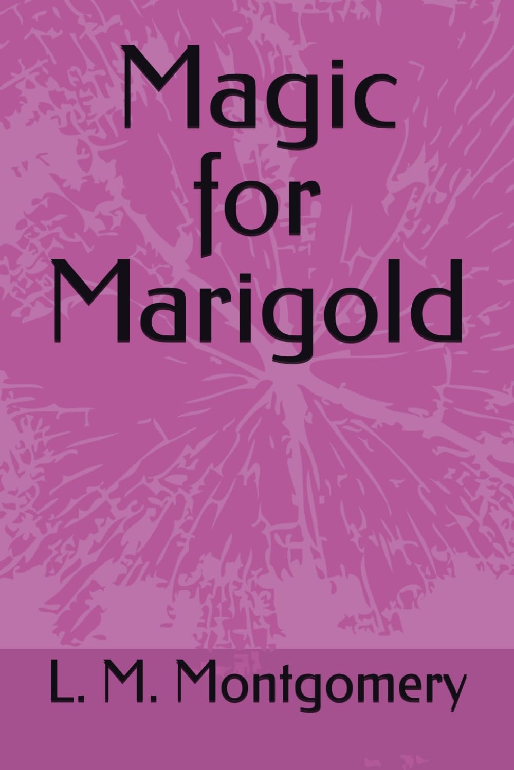 Magic for Marigold