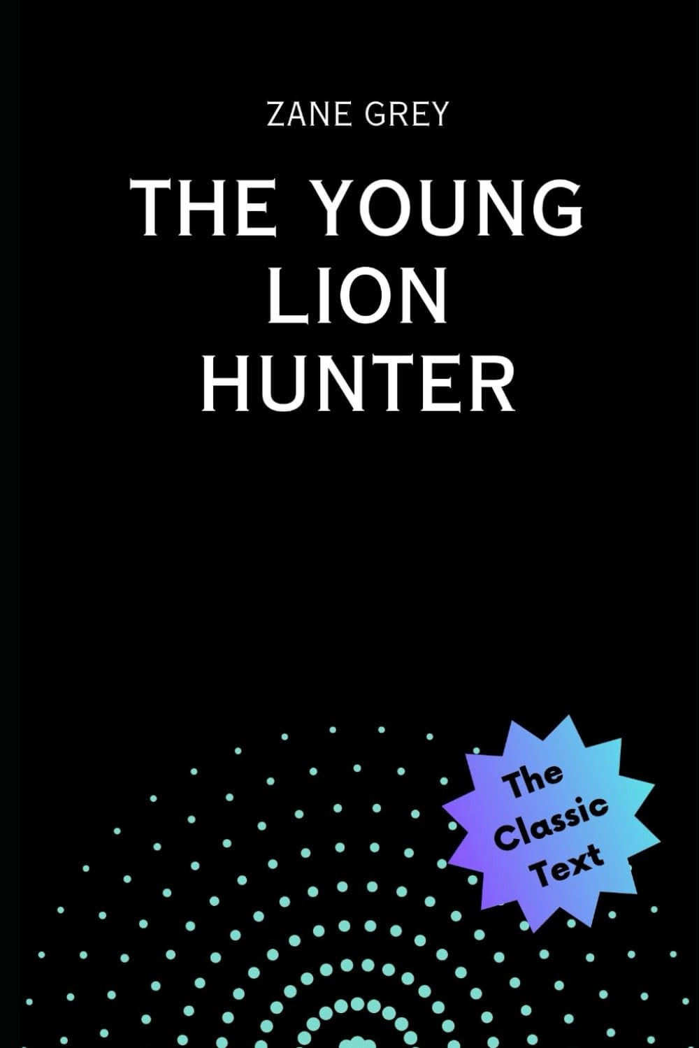 The Young Lion Hunter