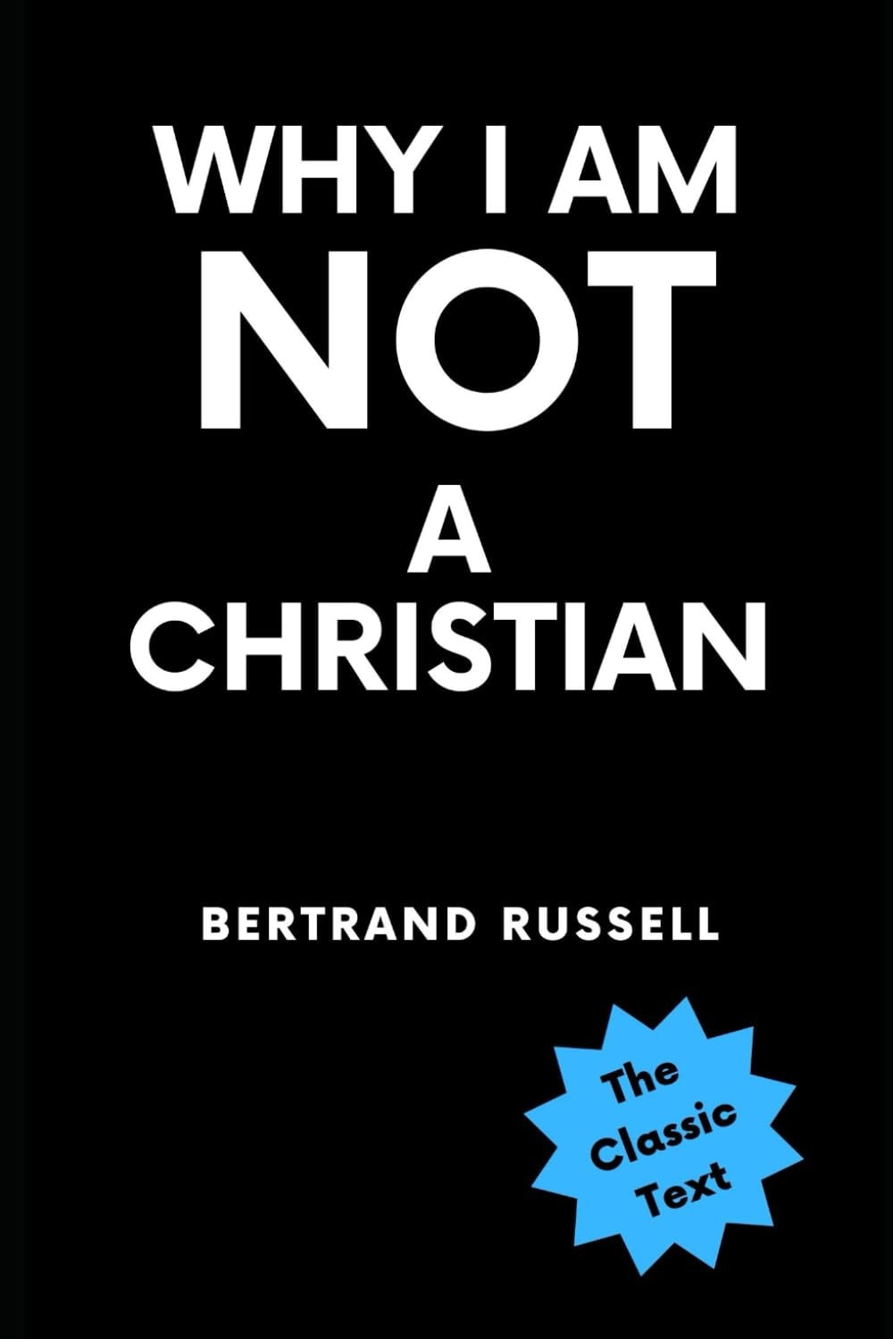 Why I am Not a Christian