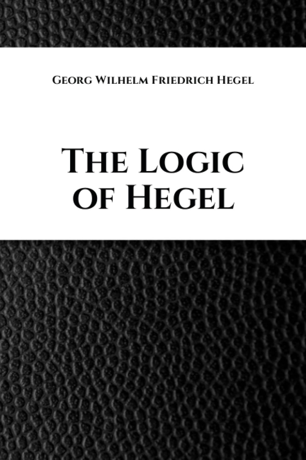 The Logic of Hegel