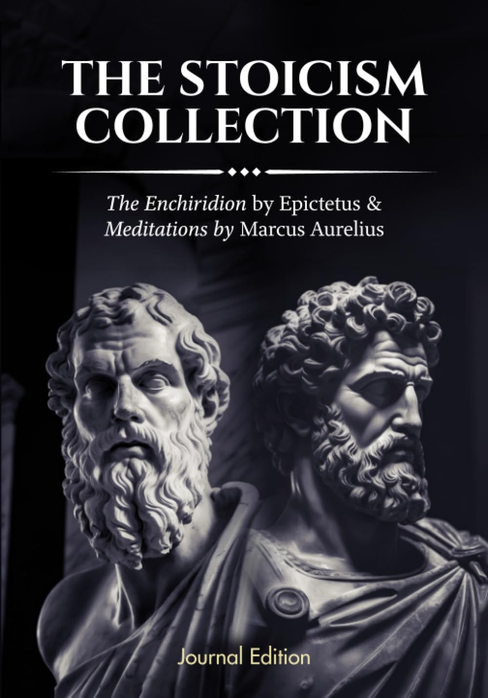 The Stoicism Collection: The Enchiridion & Meditations: Journal Edition - Wide Margins - Full Text