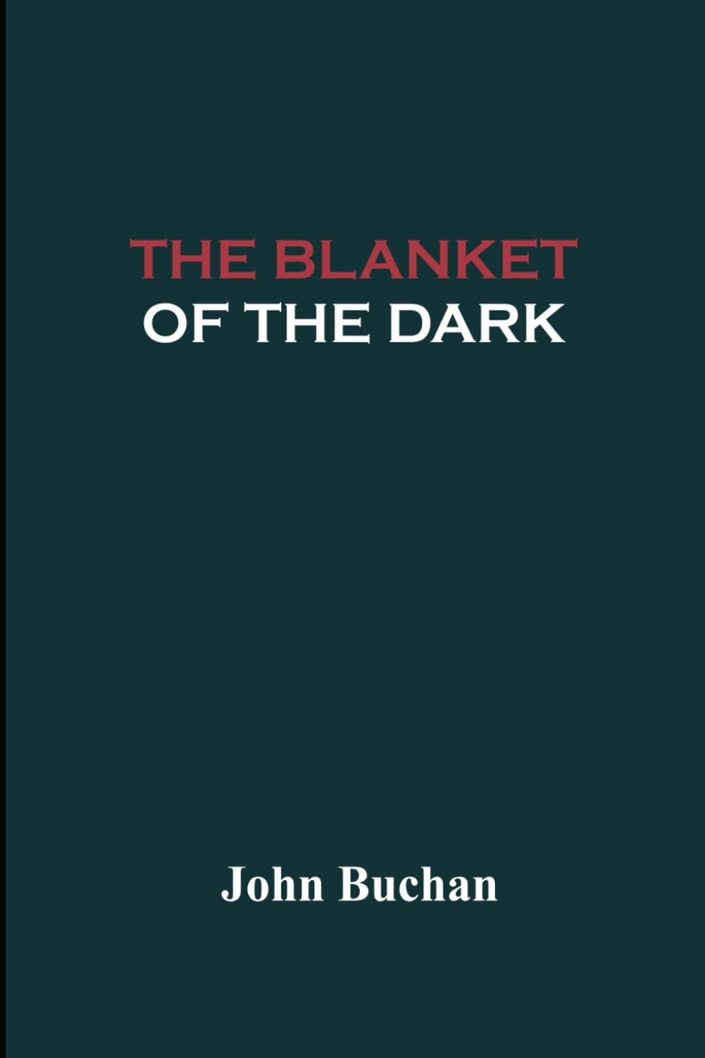 The Blanket of the Dark